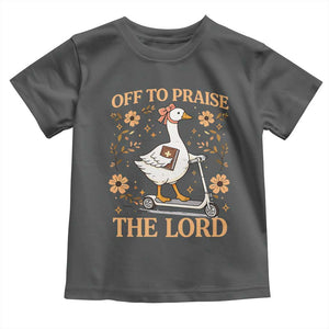 Funny Goose Christian Toddler T Shirt Off To Praise The Lord Bible Verse Trendy Church TS10 Dark Heather Print Your Wear