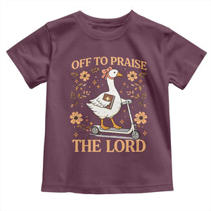 Funny Goose Christian Toddler T Shirt Off To Praise The Lord Bible Verse Trendy Church TS10 Maroon Print Your Wear