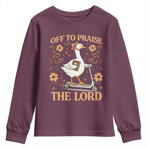 Funny Goose Christian Youth Sweatshirt Off To Praise The Lord Bible Verse Trendy Church TS10 Maroon Print Your Wear