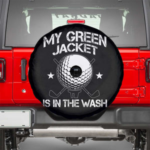 My Jacket Is In The Wash Funny Golfer Spare Tire Cover Georgia Green Golfing Tournament Humor TS10 Black Print Your Wear