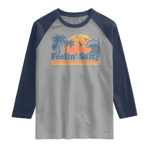 Funny Feelin Salty Raglan Shirt Retro Beach Summer Vacation TS10 Sport Gray Navy Print Your Wear