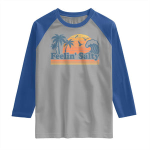 Funny Feelin Salty Raglan Shirt Retro Beach Summer Vacation TS10 Sport Gray Royal Print Your Wear
