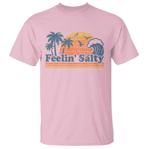 Funny Feelin Salty T Shirt Retro Beach Summer Vacation TS10 Light Pink Print Your Wear