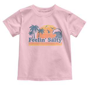 Funny Feelin Salty Toddler T Shirt Retro Beach Summer Vacation TS10 Light Pink Print Your Wear