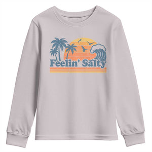 Funny Feelin Salty Youth Sweatshirt Retro Beach Summer Vacation TS10 Ice Gray Print Your Wear