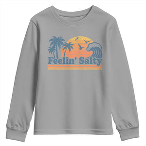 Funny Feelin Salty Youth Sweatshirt Retro Beach Summer Vacation TS10 Sport Gray Print Your Wear