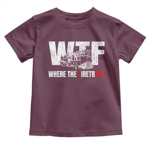 Funny Firefighter Toddler T Shirt WTF What The Firetruck Fireman Gift TS10 Maroon Print Your Wear