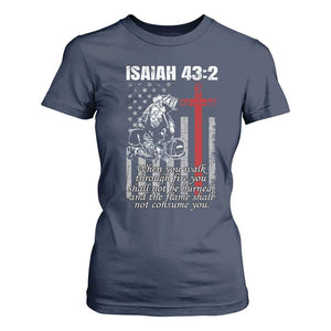 Isaiah 43 2 Firefighter T Shirt For Women Fireman Prayer Cross Bible Verse American Flag TS10 Navy Print Your Wear