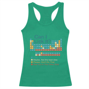 Can I Lick It Periodic Table Racerback Tank Top Funny Chemistry Science Teacher Student TS10 Irish Green Print Your Wear