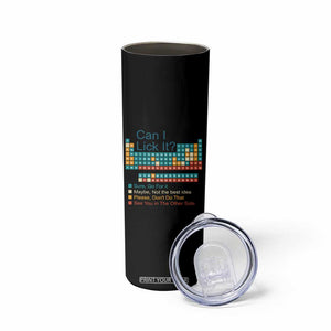 Can I Lick It Periodic Table Skinny Tumbler Funny Chemistry Science Teacher Student TS10 Print Your Wear