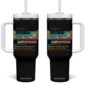 Can I Lick It Periodic Table Tumbler With Handle Funny Chemistry Science Teacher Student TS10 One Size: 40 oz Black Print Your Wear
