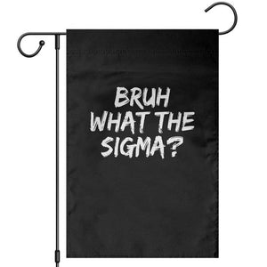 Bruh What The Sigma Garden Flag Funny Saying Meme Genz Gen Alpha Slang