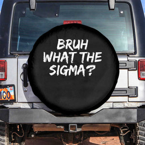 Bruh What The Sigma Spare Tire Cover Funny Saying Meme Genz Gen Alpha Slang