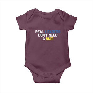 Support Ukraine Baby Onesie Real Leaders Dont Need Suits TS10 Maroon Print Your Wear