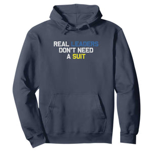 Support Ukraine Hoodie Real Leaders Dont Need Suits TS10 Navy Print Your Wear