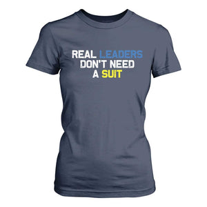Support Ukraine T Shirt For Women Real Leaders Dont Need Suits TS10 Navy Print Your Wear