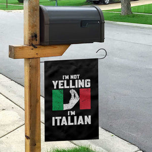 Funny Italian Garden Flag Im Not Yelling Im Italian Italy Flag TS10 Print Your Wear