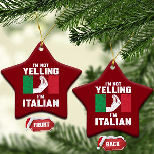 Funny Italian Ceramic Ornament Im Not Yelling Im Italian Italy Flag TS10 Print Your Wear