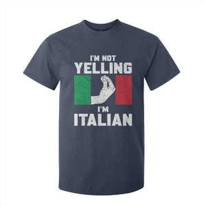 Funny Italian T Shirt For Kid Im Not Yelling Im Italian Italy Flag TS10 Navy Print Your Wear