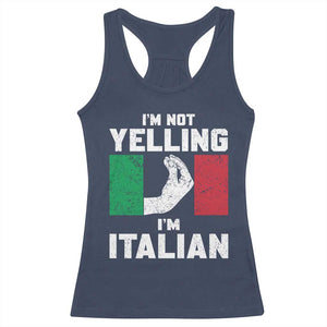 Funny Italian Racerback Tank Top Im Not Yelling Im Italian Italy Flag TS10 Navy Print Your Wear