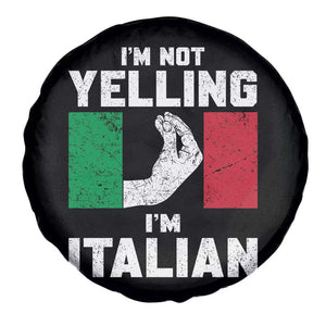 Funny Italian Spare Tire Cover Im Not Yelling Im Italian Italy Flag TS10 Print Your Wear