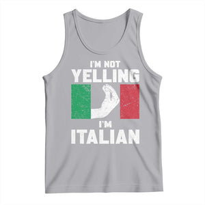 Funny Italian Tank Top Im Not Yelling Im Italian Italy Flag TS10 Athletic Heather Print Your Wear