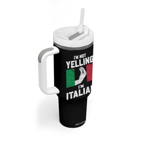 Funny Italian Tumbler With Handle Im Not Yelling Im Italian Italy Flag TS10 Print Your Wear