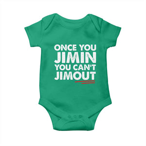 Once You Jimin You Cant Jimout Baby Onesie
