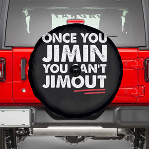 Once You Jimin You Cant Jimout Spare Tire Cover