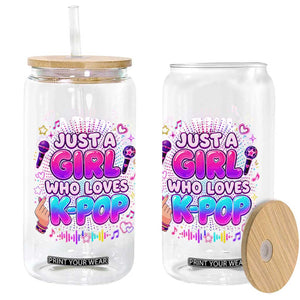 Kpop Lover Glass Can Just a Girl Who Loves K-Pop Korean Music