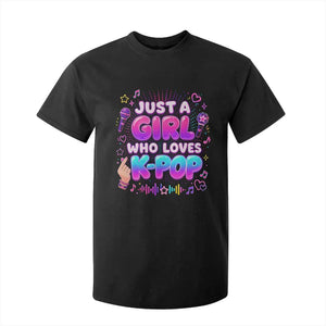Kpop Lover T Shirt For Kid Just a Girl Who Loves K-Pop Korean Music