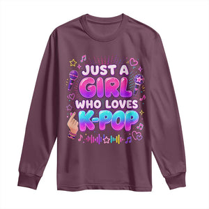 Kpop Lover Long Sleeve Shirt Just a Girl Who Loves K-Pop Korean Music