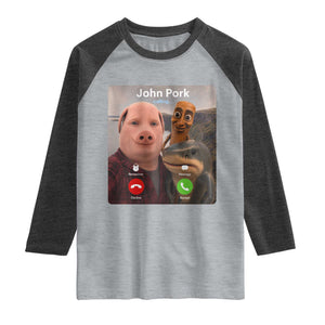 Tung Tung Tung Sahur John Pork Calling Raglan Shirt Tralalero Tralala Meme Brainrot Funny