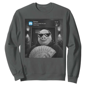 John Pork Meme Sweatshirt There Is Motion At Your Front Door Funny Brainrot