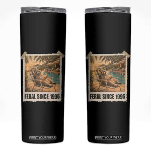 Funny Raccoon Feral Since 1996 30th Birthday Skinny Tumbler Vintage 30 Year Old Gift
