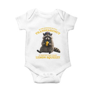 Funny Raccoon Meme Baby Onesie In The Interest Of Full Transparency It Was Not Easy Peasy Lemon Squeezy