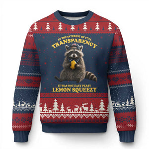 Funny Raccoon Meme Ugly Christmas Sweater In The Interest Of Full Transparency It Was Not Easy Peasy Lemon Squeezy