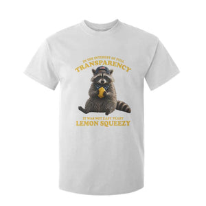 Funny Raccoon Meme T Shirt For Kid In The Interest Of Full Transparency It Was Not Easy Peasy Lemon Squeezy