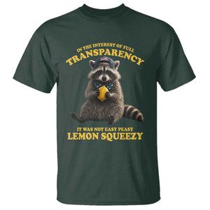 Funny Raccoon Meme T Shirt In The Interest Of Full Transparency It Was Not Easy Peasy Lemon Squeezy