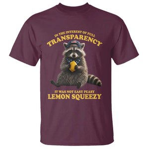Funny Raccoon Meme T Shirt In The Interest Of Full Transparency It Was Not Easy Peasy Lemon Squeezy