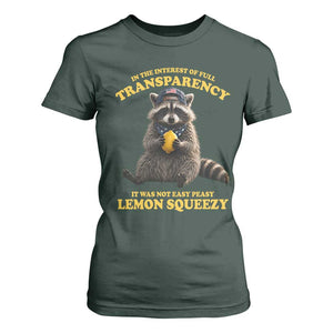 Funny Raccoon Meme T Shirt For Women In The Interest Of Full Transparency It Was Not Easy Peasy Lemon Squeezy