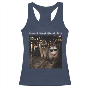 Support Local Street Cats Racerback Tank Top Funny Raccoon Skunk Possum Animal Meme
