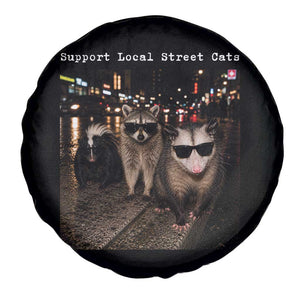 Support Local Street Cats Spare Tire Cover Funny Raccoon Skunk Possum Animal Meme