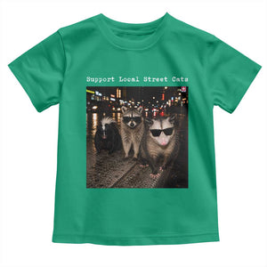 Support Local Street Cats Toddler T Shirt Funny Raccoon Skunk Possum Animal Meme