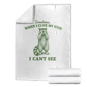 Funny Raccoon Meme Throw Blanket Sometimes When I Close My Eyes I Cant See Vintage Trash Panda