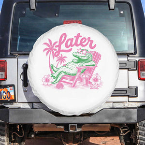 Later Gator Funny Alligator Meme Spare Tire Cover Last Day of School Summer Vacation Teachers Kids
