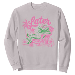 Later Gator Funny Alligator Meme Sweatshirt Last Day of School Summer Vacation Teachers Kids