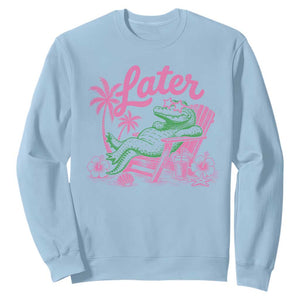 Later Gator Funny Alligator Meme Sweatshirt Last Day of School Summer Vacation Teachers Kids