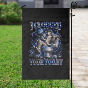 I Clogged Your Toilet Alpha Wolf Meme Garden Flag Funny Unhinged Stupid Brainrot