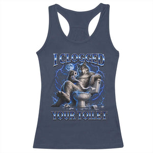 I Clogged Your Toilet Alpha Wolf Meme Racerback Tank Top Funny Unhinged Stupid Brainrot